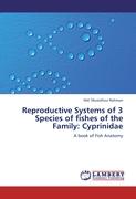 Reproductive Systems of 3 Species of fishes of the Family: Cyprinidae