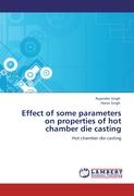 Effect of some parameters on properties of hot chamber die casting