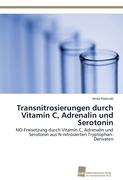 Transnitrosierungen durch Vitamin C, Adrenalin und Serotonin