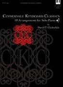 Clydesdale Keyboard Classics: 10 Arrangements for Solo Piano