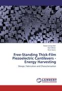 Free-Standing Thick-Film Piezoelectric Cantilevers -Energy Harvesting