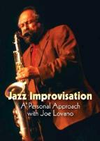 Jazz Improvisation: A Personal Approach with Joe Lovano