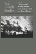 Yale French Studies, Number 121: Literature and History: Around "suite Française" and "les Bienveillantes"