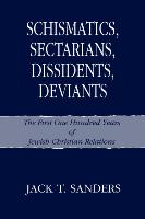 Schismatics, Sectarians, Dissidens, Deviants