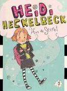 Heidi Heckelbeck Has a Secret