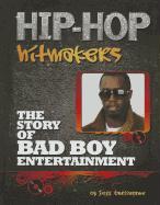 The Story of Bad Boy Entertainment