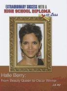 Halle Berry: From Beauty Queen to Oscar Winner