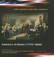 America Is Born (1770-1800)