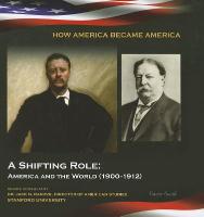 A Shifting Role: America and the World (1900-1912)