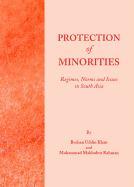 Protection of Minorities: Regimes, Norms and Issues in South Asia