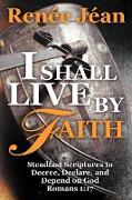 I Shall Live by Faith