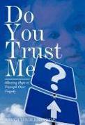 Do You Trust Me?