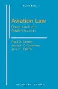 Aviation Law: Cases, Laws and Related Sources: Second Edition