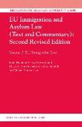 Eu Immigration and Asylum Law (Text and Commentary): Second Revised Edition: Volume 2: Eu Immigration Law