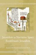Jerusalem as Narrative Space / Erzählraum Jerusalem