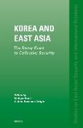 Korea and East Asia: The Stony Road to Collective Security