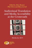 Audiovisual Translation and Media Accessibility at the Crossroads: Media for All 3