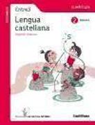 CUADERNO LENGUA CAST CUADRICULA ENTRE3 2 PRIMARIA SEGUNDO TRIMESTRE LOS CAMINOS DEL SABER SANTILLANA