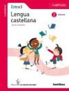 CUADERNO LENGUA CAST CUADRICULA ENTRE3 2 PRIMARIA TERCER TRIMESTRE LOS CAMINOS DEL SABER SANTILLANA