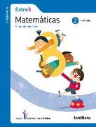 CUADERNO MATEMATICAS ENTRE3 2 PRIMARIA SEGUNDO TRIMESTRE LOS CAMINOS DEL SABER SANTILLANA