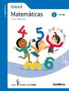 CUADERNO MATEMATICAS ENTRE3 2 PRIMARIA TERCER TRIMESTRE LOS CAMINOS DEL SABER SANTILLANA