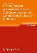 Strukturanalyse von lasergesinterten Schichtverbunden mit werkstoffmechanischen Methoden