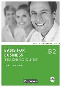 Basis for Business, Fourth Edition, B2, Teaching Guide mit CD-ROM
