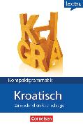 Lextra - Kroatisch, Kompaktgrammatik, A1-B1, Kroatische Grammatik, Lernerhandbuch
