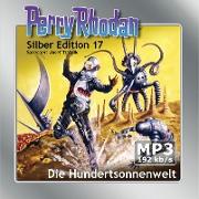 Perry Rhodan Silberedition 17 - Die Hundertsonnenwelt (remastered)