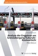 Analyse der Engpässe am Grenzübergang Kukuryki-Koslowitschi