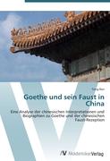 Goethe und sein Faust in China