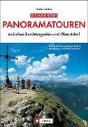 Die schönsten Panoramatouren zwischen Berchtesgaden und Oberstdorf
