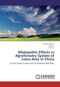 Allelopathic Effects in Agroforestry System of Loess Area in China