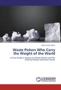 Waste Pickers Who Carry the Weight of the World