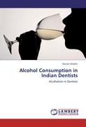 Alcohol Consumption in Indian Dentists