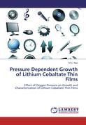 Pressure Dependent Growth of Lithium Cobaltate Thin Films