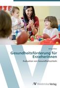 Gesundheitsförderung für Erzieherinnen