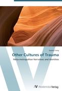 Other Cultures of Trauma