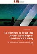 La réécriture de Faust chez Johann Wolfgang von Goethe et Paul Valéry