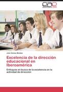 Excelencia de la dirección educacional en Iberoamérica