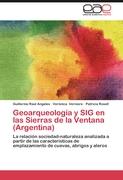 Geoarqueología y SIG en las Sierras de la Ventana (Argentina)