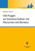 100 Fragen zur Kommunikation mit Menschen mit Demenz