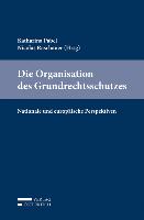 Die Organisation des Grundrechtsschutzes