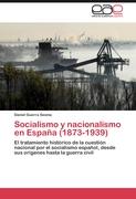 Socialismo y nacionalismo en España (1873-1939)
