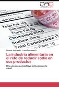 La industria alimentaria en el reto de reducir sodio en sus productos