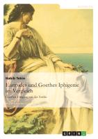 Euripides und Goethes Iphigenie im Vergleich
