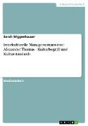 Interkulturelle Managementansätze: Alexander Thomas - Kulturbegriff und Kulturstandards
