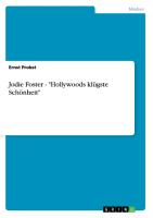 Jodie Foster - "Hollywoods klügste Schönheit"