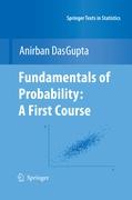 Fundamentals of Probability: A First Course
