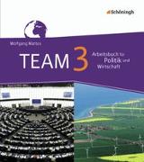 TEAM - Arbeitsbücher für Politik und Wirtschaft - Ausgabe für Realschulen in Nordrhein-Westfalen - Bisherige Ausgabe
